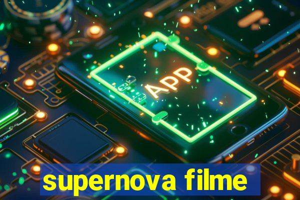 supernova filme